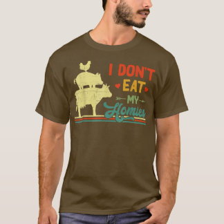 I Don't Eat My Homies Vintage For Vegetarian Men T-Shirt