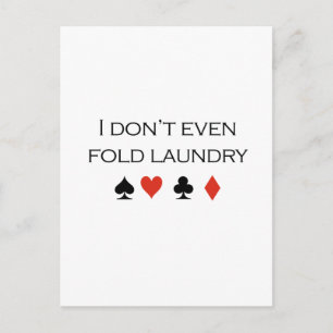 I dont even fold laundry T-shirt Postcard