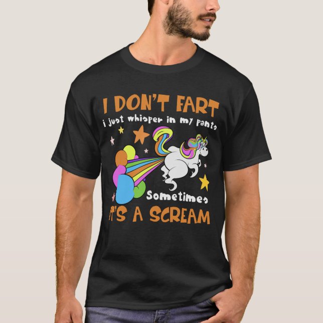 I Don't Fart I Just Whisper In My Pants Funny T-Shirt (Front)