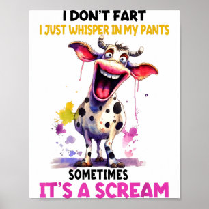 I Don't Fart I Just Whisper In My Pants It's A Scr Poster