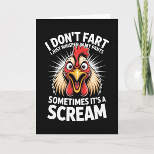 I Dont Fart I Just Whisper In My Pants Its A Screa Card