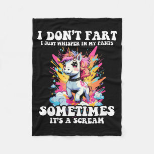 I Don't Fart I Whisper In My Pants - Funny Unicorn Fleece Blanket