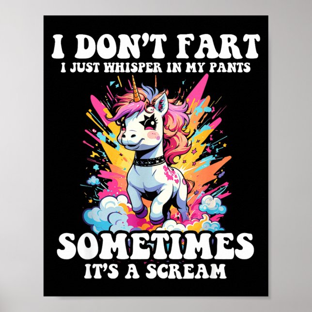 I Don't Fart I Whisper In My Pants - Funny Unicorn Poster (Front)