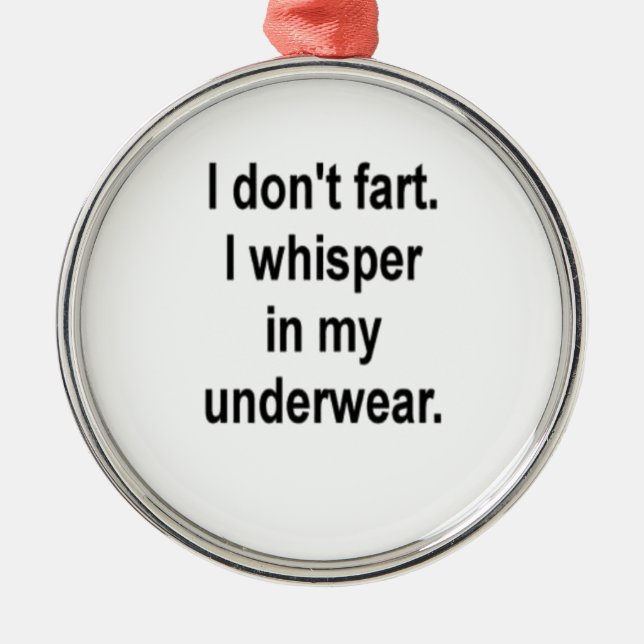 I don't fart metal ornament (Front)