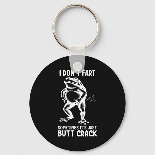 I don't fart sometimes it's just butt frog funny  keychain (Front)
