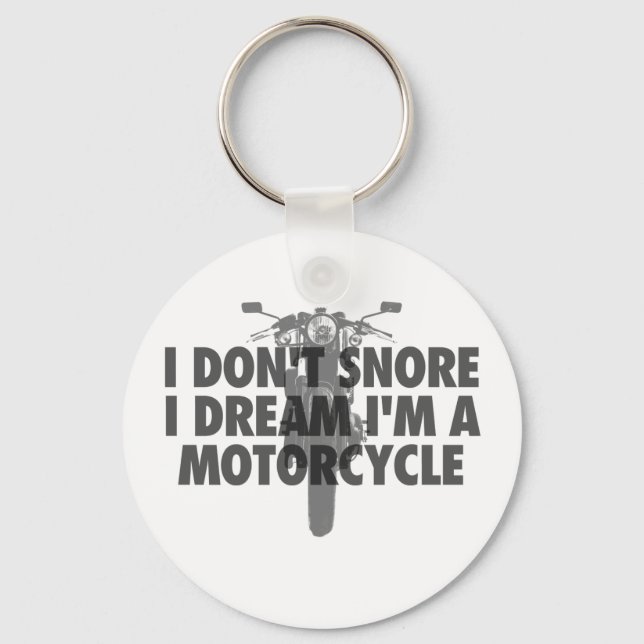 I don't feel I dream I'm a Motorcycle Keychain (Front)