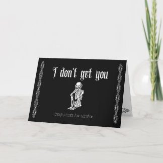 I don't get you- Goth Valentine's Thank You Card