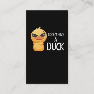 I don't give a Duck Funny Duck Lover Sarcastic Business Card