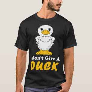 I Dont Give A Duck Funny Duck Lovers golden retrie T-Shirt