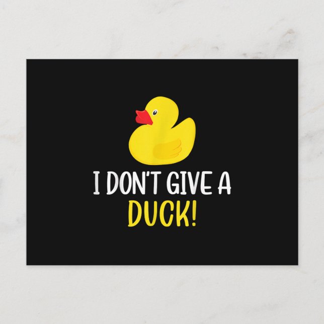 I Dont Give a Duck Funny Rubber Duck Men Women Announcement Postcard (Front)