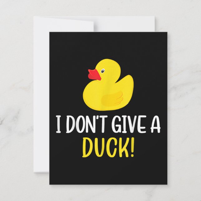 I Dont Give a Duck Funny Rubber Duck Men Women Invitation (Front)