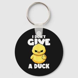 I Don't Give A Duck Lover Funny Duck Owner Rude I Keychain