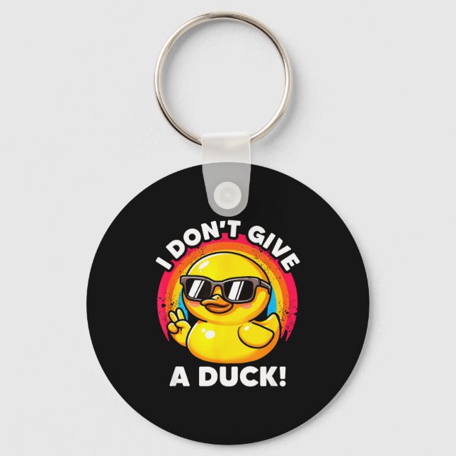 I Don't Give A Duck Lover Funny Duck Owner Rude I  Keychain (Front)