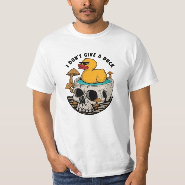 I Don't Give a Duck T-Shirt (Front)