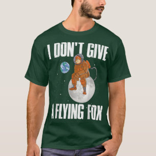 I Dont Give A Flying Fo T-Shirt
