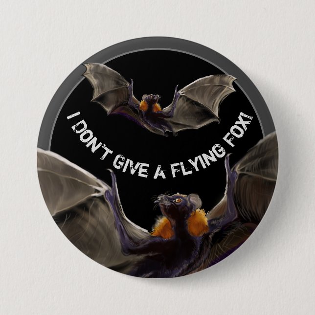 I Don't give a Flying Fox 3 Inch Round Button (Front)
