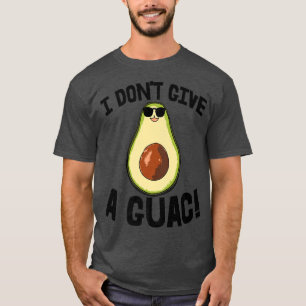 I Dont Give A Guac Avo Avocado Fruit Women T-Shirt