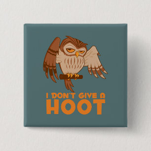 I Don't Give A Hoot Owl 2 Inch Square Button