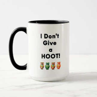 "I Don't Give A Hoot!" Owl Quote Mug