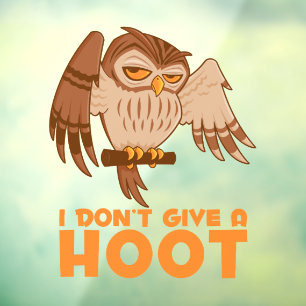 I Don't Give A Hoot Owl Window Cling