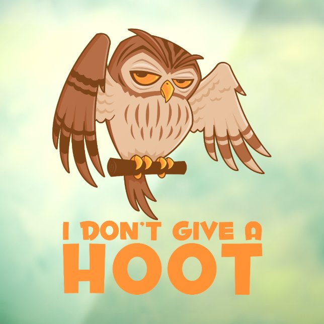 I Don't Give A Hoot Owl Window Cling (Sheet 3)
