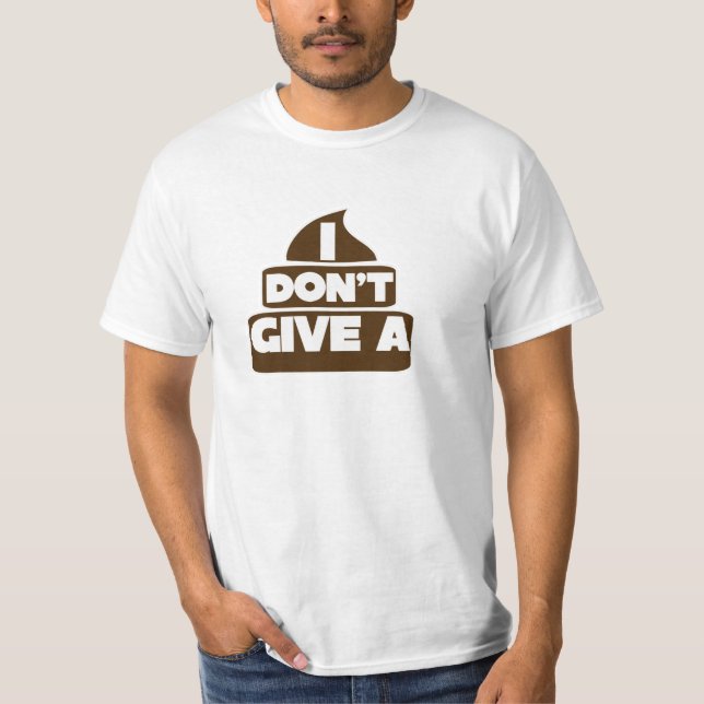 I don't give a POO T-Shirt (Front)