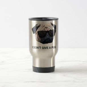 I Don't Give a Pug Travel Mug