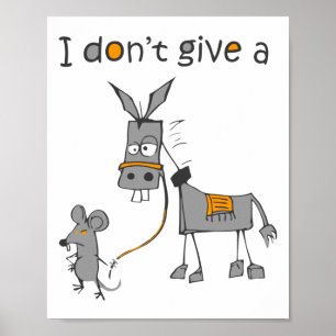 I Don't Give A Rat And Mouse Walking Funny Long Sl Poster