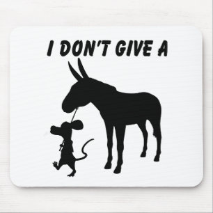 I Don't Give A Rats Mouse Pad