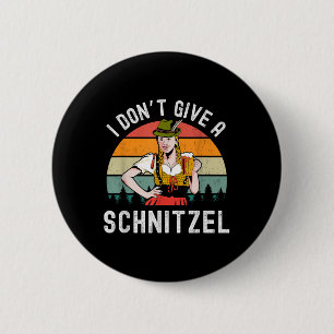 I Dont Give A Schnitzel Beer Wurst Funny German  2 Inch Round Button