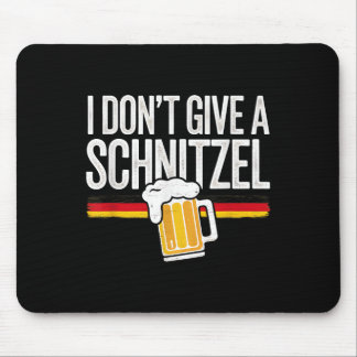 I Dont Give A Schnitzel German Beer Wurst Funny _1 Mouse Pad