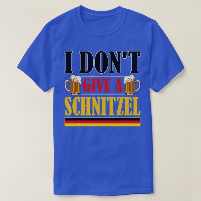 I Don't Give A Schnitzel German Beer Wurst Funny O T-Shirt (Design Front)