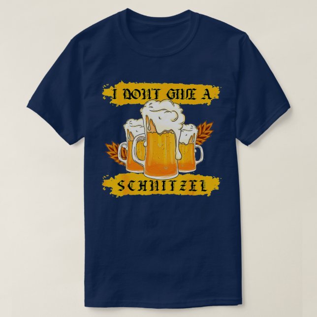 I Don't Give A Schnitzel German Beer Wurst Funny O T-Shirt (Design Front)