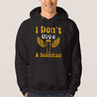 I Don't Give a Schnitzel Oktoberfest Beer Festival Hoodie