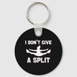 I Don't Give A Split Funny Flyer Cheerleading Gift Keychain