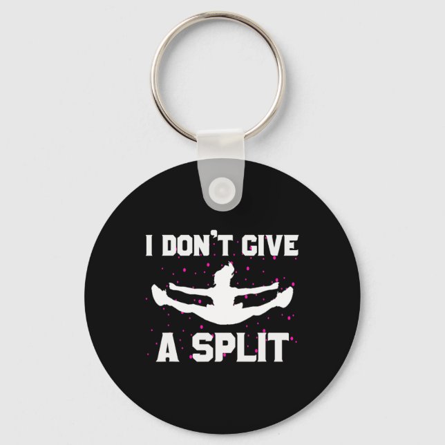 I Don't Give A Split Funny Flyer Cheerleading Gift Keychain (Front)