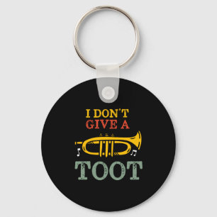 I Dont Give A Toot Funny Trumpet Player Puns Keychain