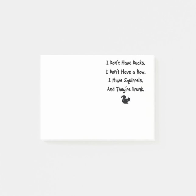 I Don't Have Ducks Post-it Notes (Front)