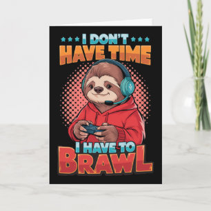 I Don't Have Time Card