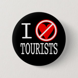 I (don't)heart tourists button