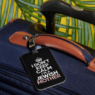 I Don't Keep Calm I'm A Jewish Mother Hanukkah Luggage Tag