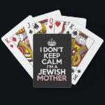 I Don't Keep Calm I'm A Jewish Mother Hanukkah  Playing Cards<br><div class="desc">I Don't Keep Calm I'm A Jewish Mother Hanukkah</div>