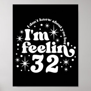 I Don't Know About You But I'm Feeling 32, Hello 3 Poster