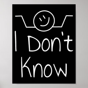 I Dont Know Hand Drawn Shrug Funny _1  Poster