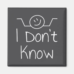 I Don't Know Hand Drawn Shrug Funny Men Women Magnet