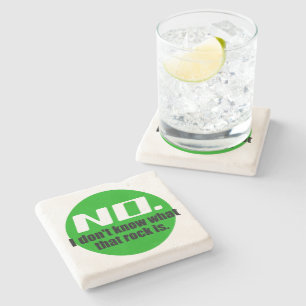 I Don't Know What That Rock Is (Green) Stone Coaster