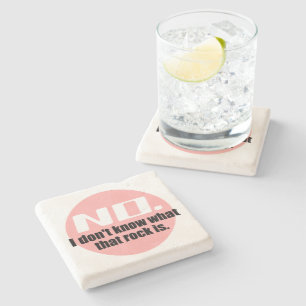 I Don't Know What That Rock Is (Pink) Stone Coaster