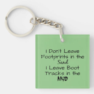 "I Don't Leave Footprints in the Sand" Phrase Keychain