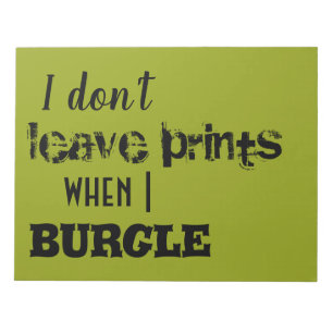 I don't leave prints when I burgle--Orphan black Notepad