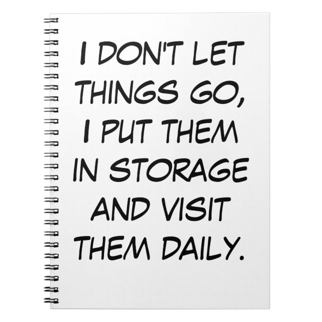 I don't let things go notebook (Front)